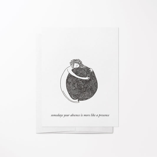 Somedays Your Absence is More Like a Presence Sow & Tarry Studio